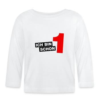Ich bin schon 1 - Baby Bio-Langarmshirt - Weiß - Vorne