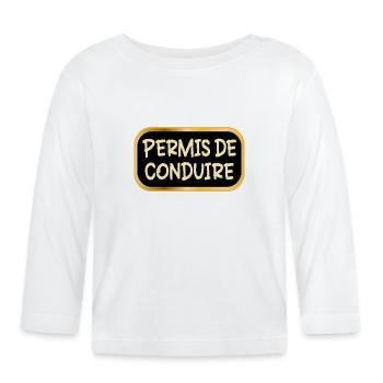 Permis de conduire - T-shirt manches longues bio Bébé - blanc - Devant