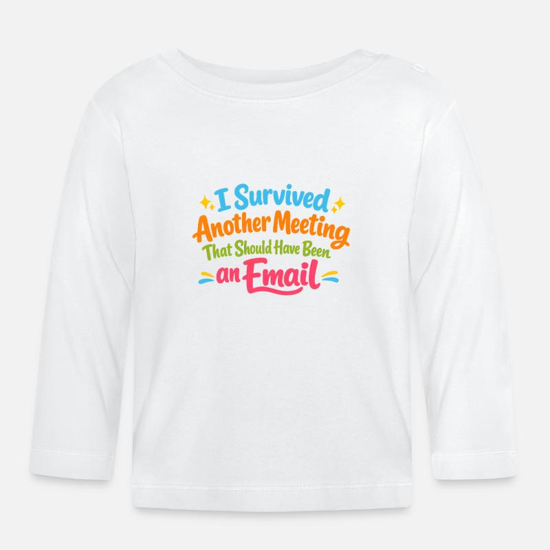 Drôle d’humour au bureau Conception des e-mails - T-shirt manches longues bio Bébé - blanc