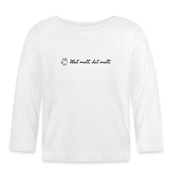 Wat mutt dat mutt plattdeutscher Spruch mit Möwe - Baby Bio-Langarmshirt - Weiß - Vorne