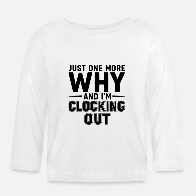 Nur noch ein Warum und ich bin am Durchbruch - Baby Bio-Langarmshirt - Weiß