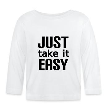 Take it easy - Organic Baby Long Sleeve T-Shirt - white - Front