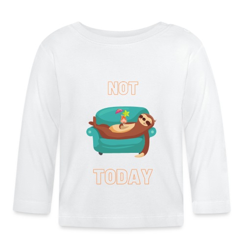 Not Today - Lazy sloth - Ekologiczny koszulka niemowlęca z długim rękawem