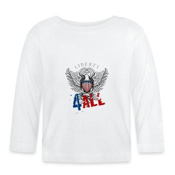 4 juillet - Jour de l’indépendance. Si vous aimez la liberté - T-shirt manches longues bio Bébé - blanc - Devant