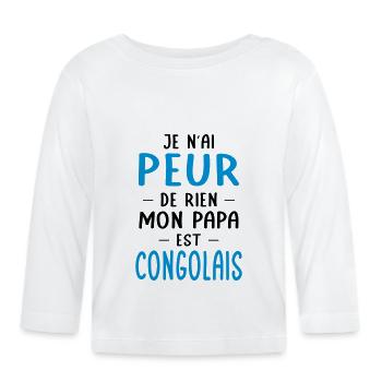 Je n'ai peur de rien mon papa est Congolais - T-shirt manches longues bio Bébé - blanc - Devant