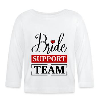 Braut Support Team - Baby Bio-Langarmshirt - Weiß - Vorne