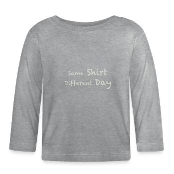 same shirt different day - Baby Bio-Langarmshirt - Grau meliert - Vorne