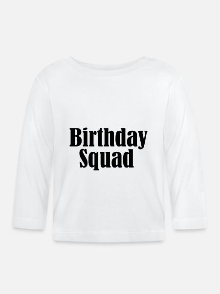 Birthday squad - Baby Bio-Langarmshirt - Weiß