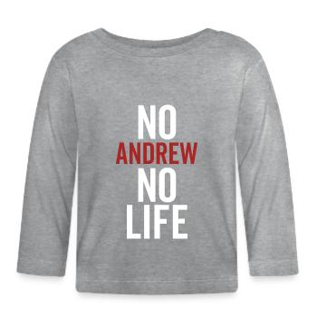 Pas d’Andrew Pas de vie - T-shirt manches longues bio Bébé - gris chiné - Devant