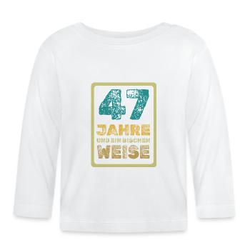 Weisheit 47 - Baby Bio-Langarmshirt - Weiß - Vorne