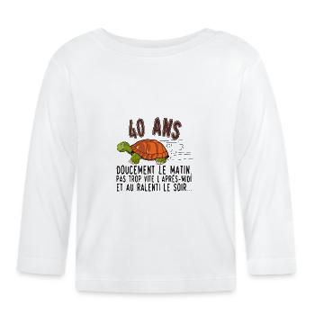 40 ans tortue anniversaire doucement vite ralenti - T-shirt manches longues bio Bébé - blanc - Devant