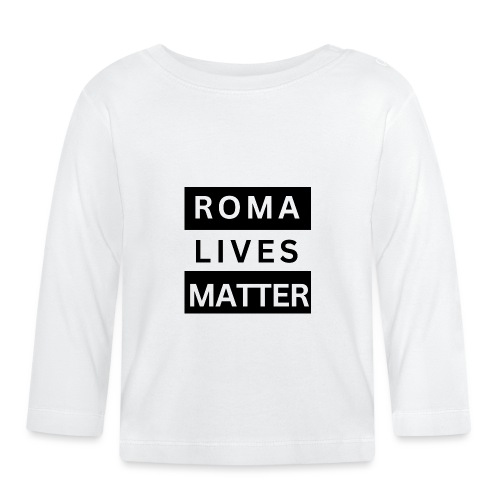 Roma Lives Matter - Baby Bio-Langarmshirt