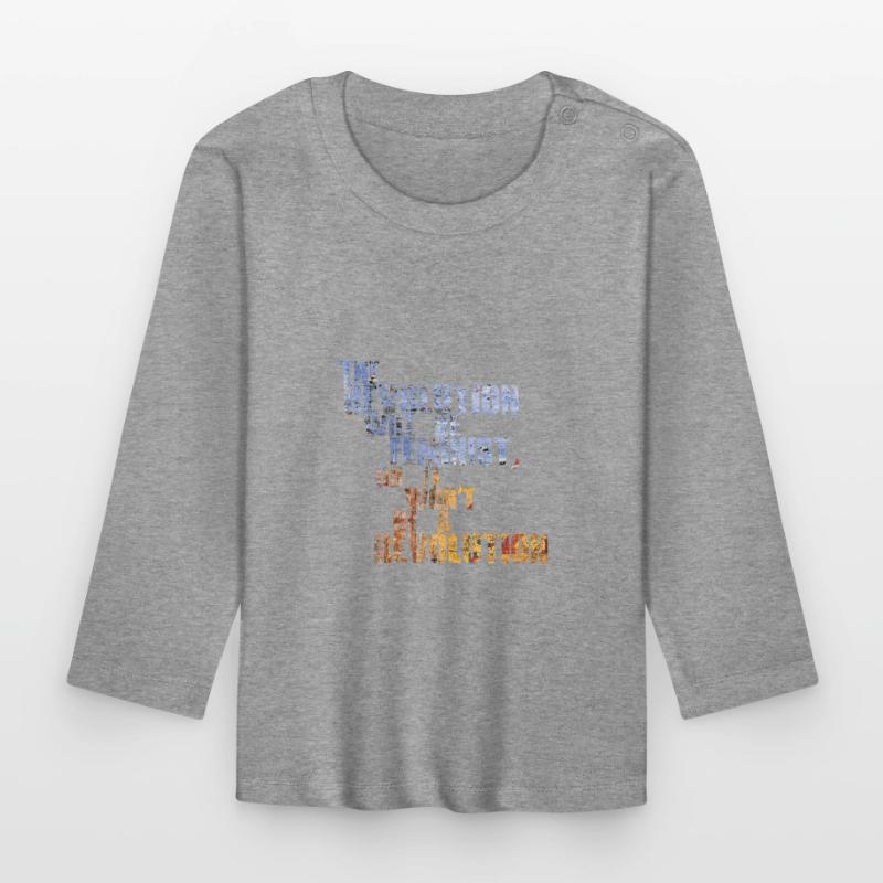 Die Revolution wird feministisch sein, oder wird sie es nicht sein Baby Bio-Langarmshirt