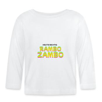 Heute Richtig: RAMBO ZAMBO - Baby Bio-Langarmshirt - Weiß - Vorne