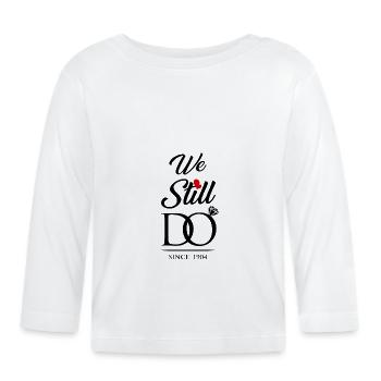 Nous le faisons encore depuis 1904 anniversaire de mariage - T-shirt manches longues bio Bébé - blanc - Devant