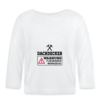 Dachdecker - Baby Bio-Langarmshirt - Weiß - Vorne