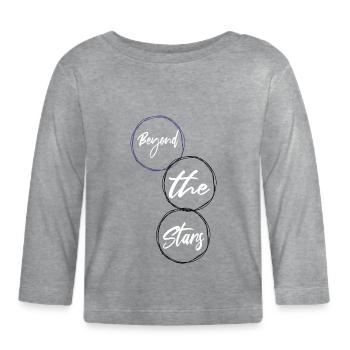exploration quotes birthday present idea - Organic Baby Long Sleeve T-Shirt - heather grey - Front