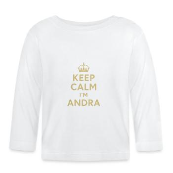 Keep_Calm_I-m_Andra - Baby Bio-Langarmshirt - Weiß - Vorne