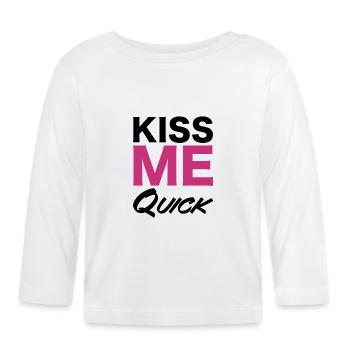 Kiss Me Quick Typography Design - Organic Baby Long Sleeve T-Shirt - white - Front