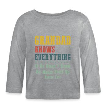 Grandad Knows Everything - Organic Baby Long Sleeve T-Shirt - heather grey - Front