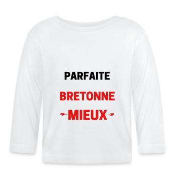 Je ne suis pas parfaite mais je suis Bretonne .. - T-shirt manches longues bio Bébé - blanc - Devant