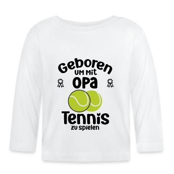 Geboren um mit Opa Tennis zu spielen Tennisspiele - Baby Bio-Langarmshirt - Weiß - Vorne