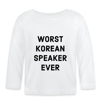 Poor Korean language - Organic Baby Long Sleeve T-Shirt - white - Front
