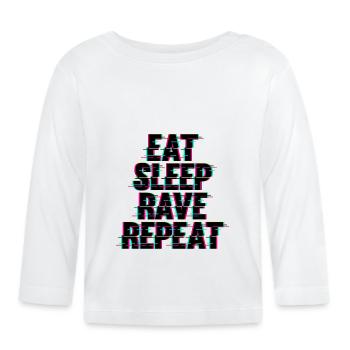Eat Sleep Rave Repeat Techno - Baby Bio-Langarmshirt - Weiß - Vorne