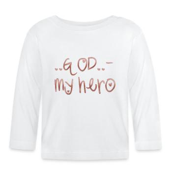God is my hero - Baby Bio-Langarmshirt - Weiß - Vorne