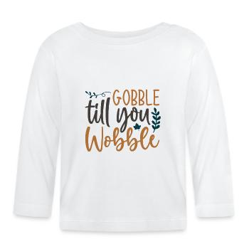 Gobble till you vacillez - Thanksgiving dicton - T-shirt manches longues bio Bébé - blanc - Devant