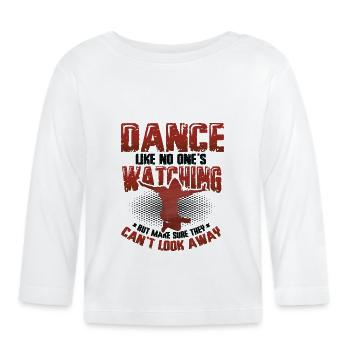 Danser comme si personne ne regardait la danse hip hop - T-shirt manches longues bio Bébé - blanc - Devant