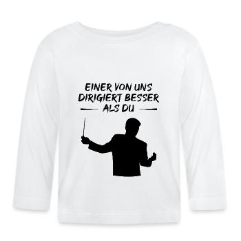 One of Us Conducts Better Than You - Gift - Organic Baby Long Sleeve T-Shirt - white - Front