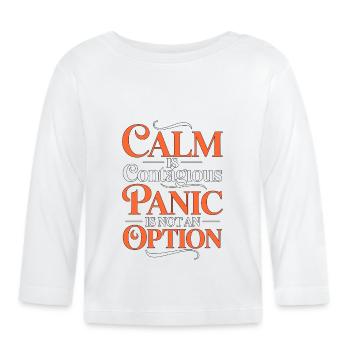 ICU Nurse Calm Is Contagious Panic Trauma Response - Organic Baby Long Sleeve T-Shirt - white - Front