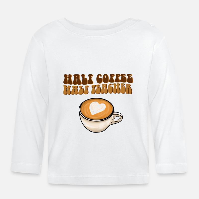 Moitié café moitié professeur - T-shirt manches longues bio Bébé - blanc