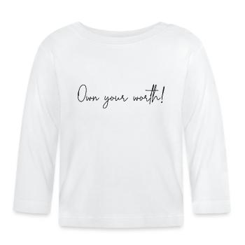 Reconnaissez votre valeur - T-shirt manches longues bio Bébé - blanc - Devant