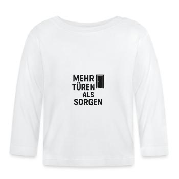 Mehr Türen als Sorgen - Baby Bio-Langarmshirt - Weiß - Vorne