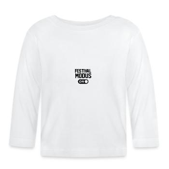 Festival Mode (On) - Celebrate Festival Party - Organic Baby Long Sleeve T-Shirt - white - Front