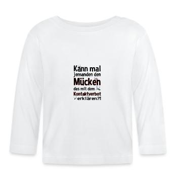 Lustig Spruch Kontaktverbot Mücken Design schwarz - Baby Bio-Langarmshirt - Weiß - Vorne