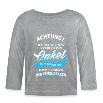 Achtung! verrückter Onkel Verwandte Familie Kinder - Baby Bio-Langarmshirt - Grau meliert - Vorne