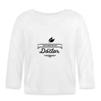 Naturheilkunde Heilpraktiker Alternative Medizin - Organic Baby Long Sleeve T-Shirt - white - Front