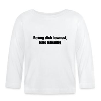 Pilates - Beweg dich bewusst, lebe lebendig - Baby Bio-Langarmshirt - Weiß - Vorne
