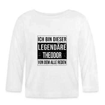 I'm this legendary for Theodor - Organic Baby Long Sleeve T-Shirt - white - Front