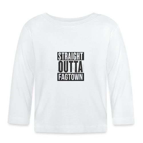 Straight outta fagtown - Ekologisk långärmad T-shirt baby