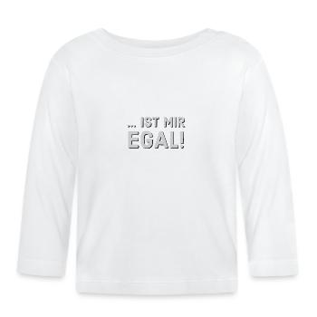Ist mir egal - Baby Bio-Langarmshirt - Weiß - Vorne