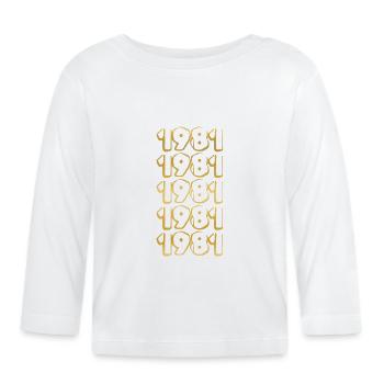 Born in 1981 - Organic Baby Long Sleeve T-Shirt - white - Front