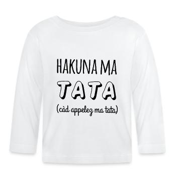 HAKUNA ma TATA, Appelez ma tata - T-shirt manches longues bio Bébé - blanc - Devant