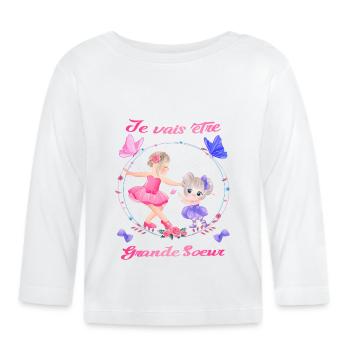 Ballet - Je vais être grande sœur - Ballerine - T-shirt manches longues bio Bébé - blanc - Devant