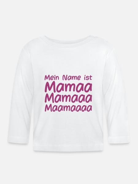 Mein Name ist Mama - Baby Bio-Langarmshirt - Weiß