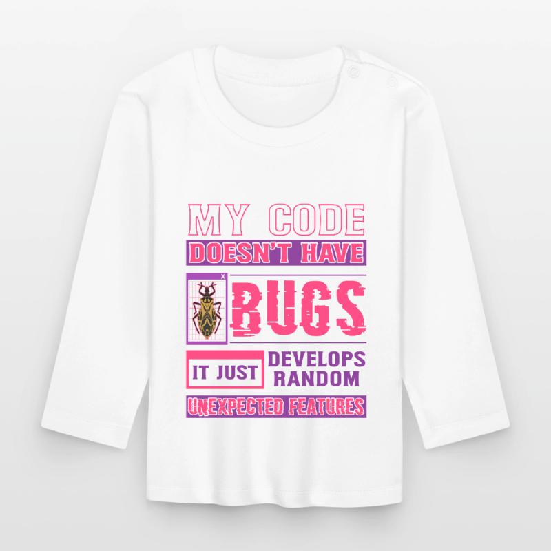 Développeur Mon code n’a pas de bugs Codage amusant T-shirt manches longues bio Bébé