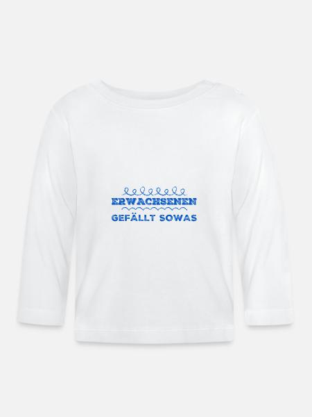 Erwachsene mögen das - Baby Bio-Langarmshirt - Weiß